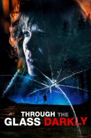 Through the Glass Darkly 2020 on netflix