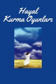 Hayal Kurma Oyunları 2004 on netflix