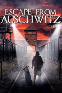 The Escape from Auschwitz 2020 on netflix