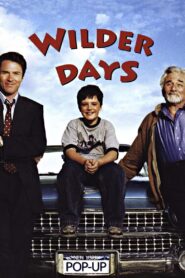 Wilder Days 2003 on netflix
