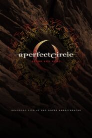 A Perfect Circle: Stone and Echo 2013 on netflix