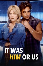 It Was Him or Us 1995 on netflix