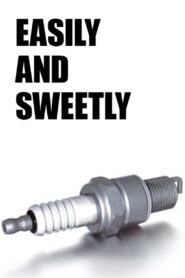 Easily and Sweetly 2004 on netflix