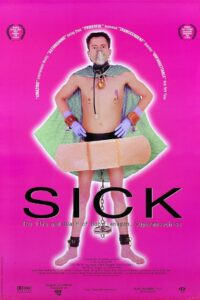 Sick: The Life and Death of Bob Flanagan, Supermasochist 1997 on netflix