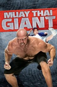 Muay Thai Giant 2008 on netflix