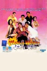 Weder-weder lang ‘yan 1999 on netflix