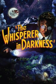 The Whisperer in Darkness 2011 on netflix