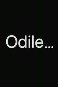 Odile… 2006 on netflix
