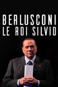 Berlusconi, le roi Silvio 2014 on netflix