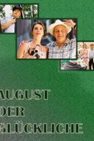 August der Glückliche 2002 on netflix