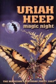 Uriah Heep – Magic Night 2004 on netflix
