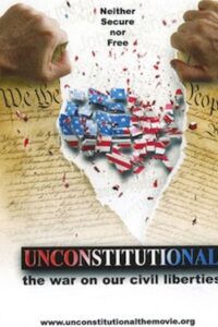 Unconstitutional: The War On Our Civil Liberties 2004 on netflix