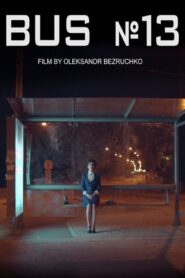The Bus No 13 2019 on netflix
