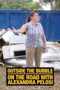 Outside the Bubble: On the Road with Alexandra Pelosi 2018 on netflix
