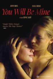 You Will Be Mine 2009 on netflix