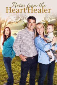 Notes from the Heart Healer 2012 on netflix