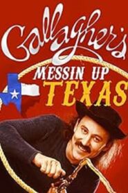 Gallagher: Messin’ Up Texas 1998 on netflix