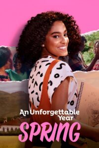 An Unforgettable Year – Spring 2023 on netflix
