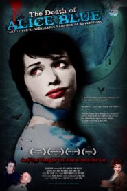 The Death of Alice Blue 2009 on netflix