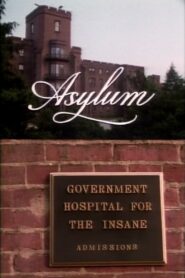 Asylum: A History of the Mental Institution in America 1989 on netflix