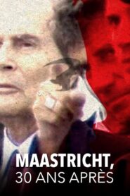 Maastricht, 30 ans après 2022 on netflix