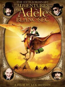 The Extraordinary Adventures of Adèle Blanc-Sec 2010 on netflix
