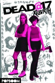 Dead@17: Rebirth 2016 on netflix