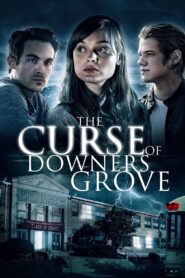 The Curse of Downers Grove 2015 on netflix