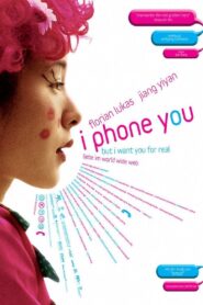 I Phone You 2011 on netflix