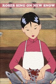 Roses Sing on New Snow 2003 on netflix