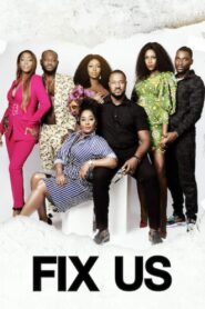 Fix Us 2019 on netflix