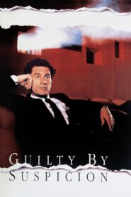 Guilty by Suspicion 1991 on netflix