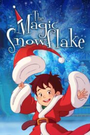 The Magic Snowflake 2013 on netflix