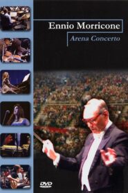 Ennio Morricone: Arena concerto 2003 on netflix