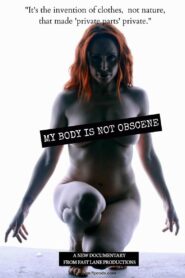 My Body Is Not Obscene 2021 on netflix