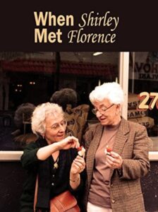 When Shirley Met Florence 1996 on netflix