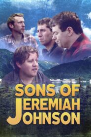 Sons of Jeremiah Johnson 2014 on netflix