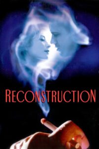 Reconstruction 2003 on netflix