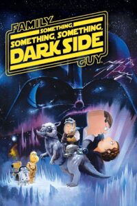 Family Guy Presents: Something, Something, Something, Dark Side 2009 on netflix