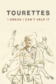 Tourettes: I Swear I Can’t Help It 2009 on netflix