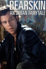 Bearskin: An Urban Fairytale 1989 on netflix