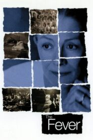 The Fever 2004 on netflix