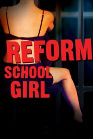 Reform School Girl 1994 on netflix