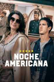 Noche americana 2022 on netflix