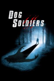 Dog Soldiers 2002 on netflix