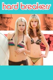 Hard Breakers 2011 on netflix