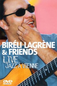 Bireli Lagrene & Friends Live Jazz A Vienne 2004 on netflix