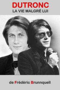 Dutronc, la vie malgré lui 2017 on netflix