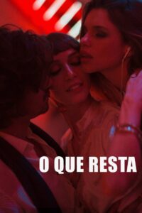 O Que Resta 2018 on netflix