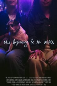 The Beginning & the Middle 2021 on netflix